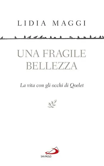Di Tendenza Una fragile bellezza. La vita con gli occhi di Qoelet