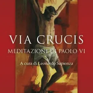 Compra Online Via Crucis. Meditazioni di Paolo VI