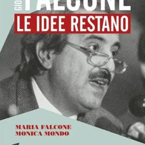 Giovanni Falcone. Le idee restano Spedito Oggi