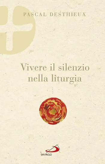 Vivere il silenzio nella liturgia Ultima Occasione
