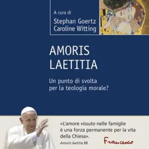 Amoris Laetitia. Un punto di svolta per la teologia morale? A Buon Prezzo