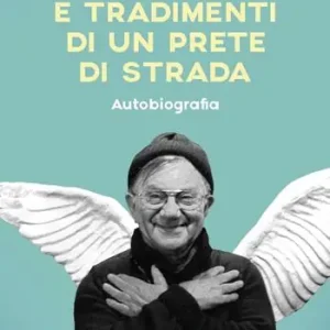 Amori e tradimenti di un prete di strada Offerta Speciale