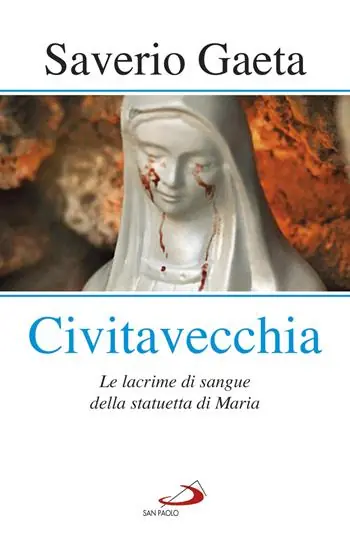Civitavecchia. Le lacrime di sangue della statuetta di Maria Scelto Dai Clienti