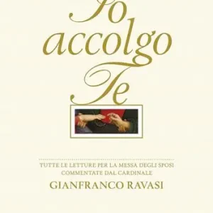 Io accolgo te. Tutte le letture per la Messa degli Sposi commentate Spedizione Espresso