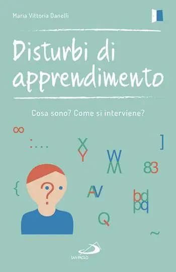 Ultimissimo Modello Disturbi di apprendimento. Cosa sono? Come si interviene?