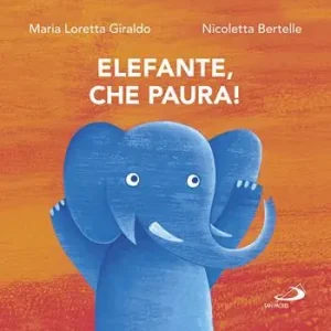 Elefante, che paura! Novità