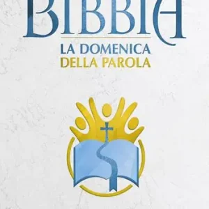 Offerta Lampo La Bibbia. La Domenica della Parola