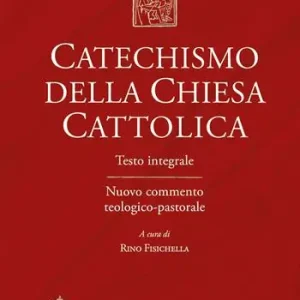 Catechismo della Chiesa cattolica. Testo integrale. Nuovo commento teologico-pastorale Offerta Lampo