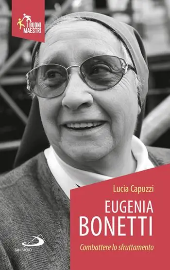 Più Venduto Eugenia Bonetti. Combattere lo sfruttamento