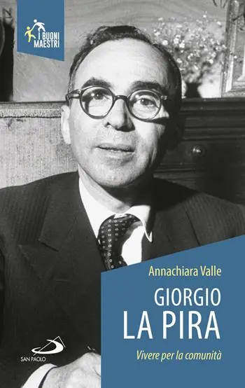 Vendita Finale Giorgio La Pira. Vivere per la comunità