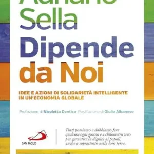 Super Prezzo Dipende da noi. Idee e azioni di solidarietà intelligente in un’economia globale