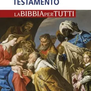 Non Perdere Il Nuovo Testamento. La Bibbia per tutti