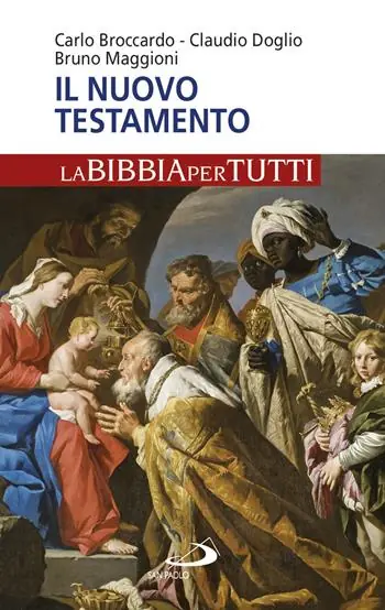 Non Perdere Il Nuovo Testamento. La Bibbia per tutti