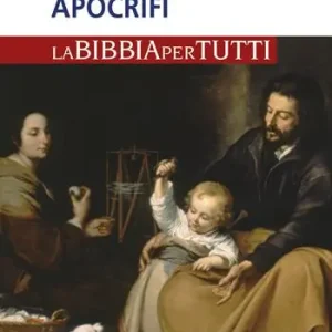 Ordina Subito I Vangeli apocrifi. La Bibbia per tutti