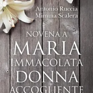 Novena a Maria Immacolata donna accogliente Compra Adesso