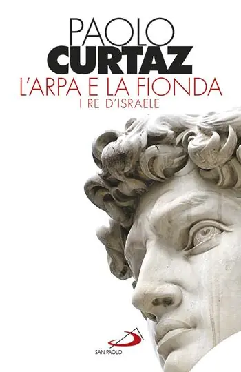 Promozione Esclusiva L‘arpa e la fionda. I re d‘Israele