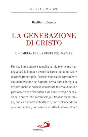 La generazione di Cristo. Un‘omelia natalizia Promozione Esclusiva
