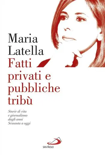 Fatti privati e pubbliche tribù. Storie di vita e giornalismo dagli anni sessanta a oggi Must-Have