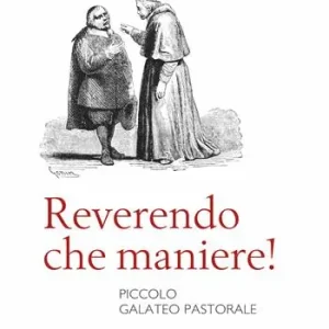 Spedizione Espresso Reverendo che maniere! Piccolo galateo pastorale