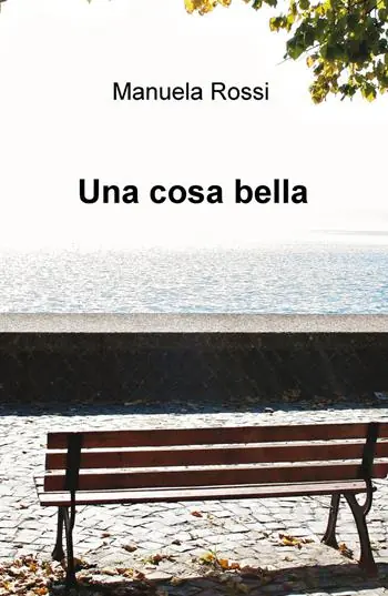 Una cosa bella Non Perdere