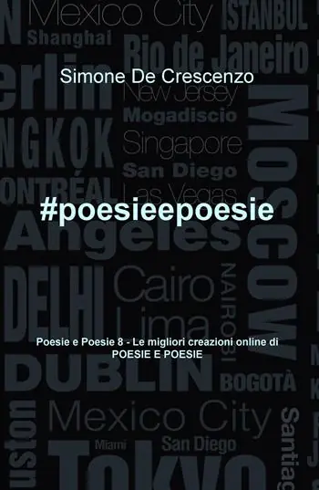 poesieepoesie. Le migliori creazioni online di «Poesie e poesie». Vol. 8 Quantità Limitata