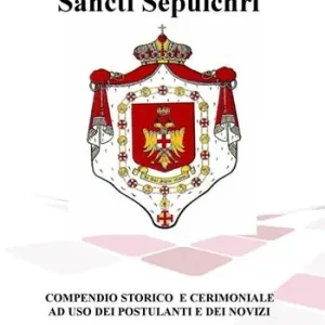 Più Venduto Ordo Byzantinus Sancti Sepulchri. Compendio storico e cerimoniale ad uso dei postulanti e dei novizi