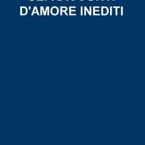 Sei racconti d‘amore inediti Vendita Finale