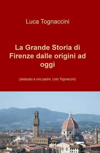 Promo Stagionale La grande storia di Firenze dalle origini a oggi. Nuova ediz.