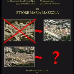 Noi per lo Zen. Progetto di rigenerazione urbana del quartiere San Filippo Neri (ex Zen) di Palermo. Ediz. italiana e inglese Nuova Collezione