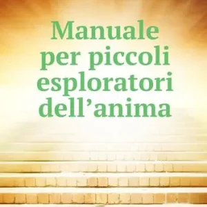 Saldi Manuale per piccoli esploratori dell‘anima