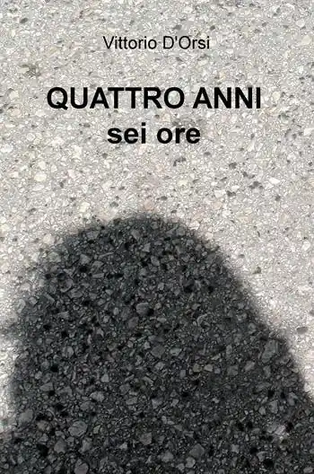 Prezzo Scontato Quattro anni, sei ore