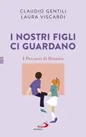 Scelto Dai Clienti I nostri figli ci guardano. I percorsi di Betania