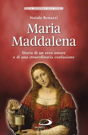 Maria Maddalena. Storia di un vero amore e di una straordinaria confusione Offerta Del Giorno