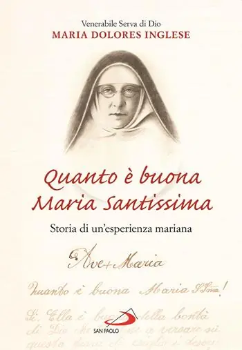 Prezzo Ridotto Quanto è buona Maria Santissima. Storia di un‘esperienza mariana