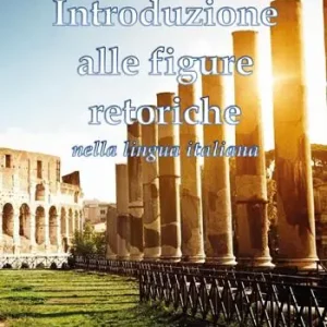 Introduzione alle figure retoriche nella lingua italiana Offerta Del Giorno