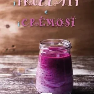 Acquista Ora I frullati e i cremosi. Ediz. a spirale