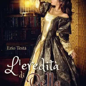Occasione Imperdibile L‘ eredità di Bella