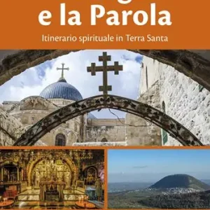 Compra Adesso I luoghi e la parola. Itinerario spirituale in Terra Santa
