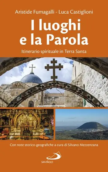 Compra Adesso I luoghi e la parola. Itinerario spirituale in Terra Santa