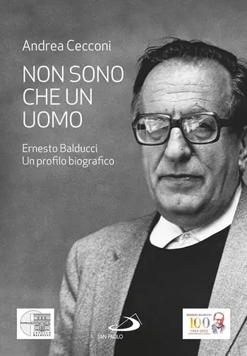 A Buon Prezzo Non sono che un uomo. Ernesto Balducci. Un profilo biografico