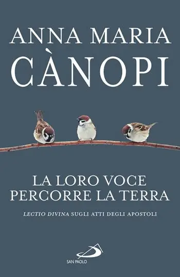 La loro voce percorre la terra. Lectio divina sugli Atti degli Apostoli Offerta