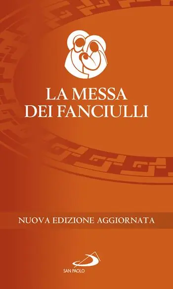 La messa dei fanciulli. Nuova ediz. Consegna Rapida