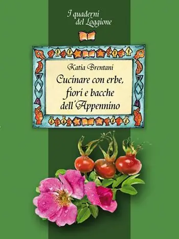 Cucinare con erbe, fiori e bacche dell‘Appennino Acquista Ora