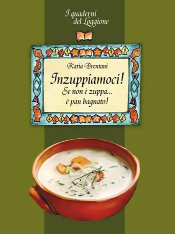 Solo Oggi Inzuppiamoci! Se non è zuppa... è pan bagnato