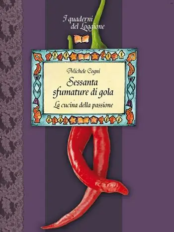 Offerta Lampo Sessanta sfumature di gola. La cucina della passione