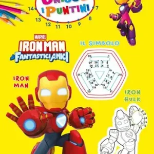 Iron Man e i suoi fantastici amici. Unisco i puntini. Ediz. a colori Professionale
