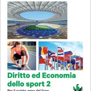 Diritto ed economia dello sport. Per le Scuole superiori. Con e-book. Con espansione online. Vol. 2 Occasione