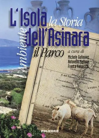 Compra Oggi Stesso L‘isola dell‘Asinara. L‘ambiente, la storia, il parco