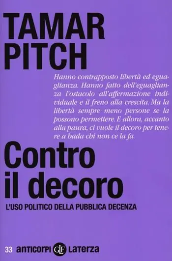 Contro il decoro. L‘uso politico della pubblica decenza Subito Disponibile