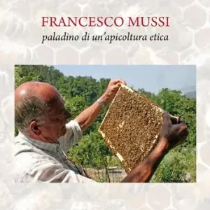 Francesco Mussi paladino di un‘apicoltura etica Spedito Oggi